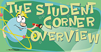 Student Corner Overview navigational icon consisting of an atom cartoon character holding a flashlight shining on the word Overview, and the words Student Corner Overview